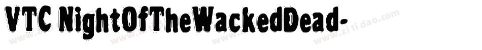 VTC NightOfTheWackedDead字体转换